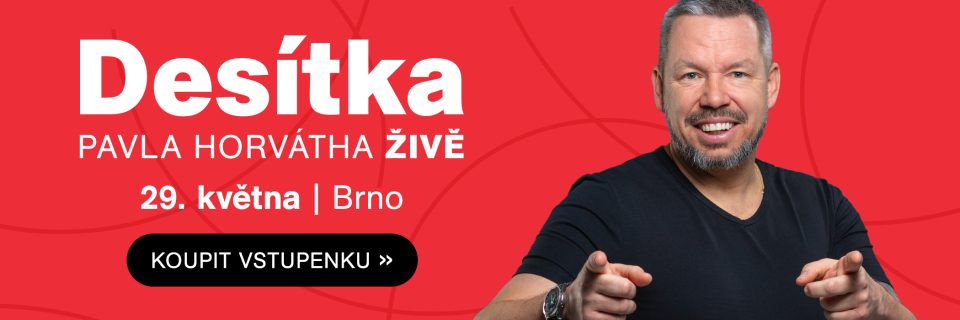 Desítka Pavla Horvátha živě v Brně