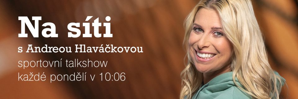 Na síti s Andreou Hlaváčkovou na Radiožurnálu Sport